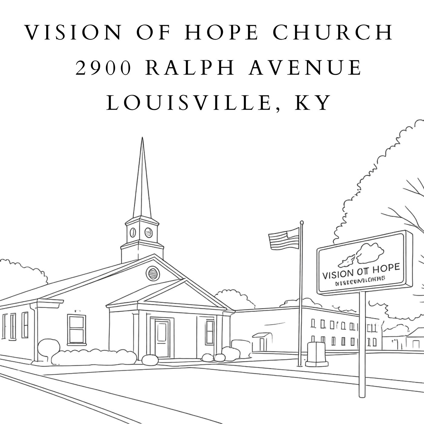 Line drawing of Vision of Hope Church with its steeple and sign